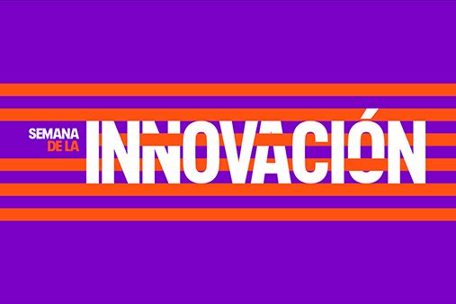 ¡Participa de la Semana de la Innovación! Del 21 al 25 de octubre